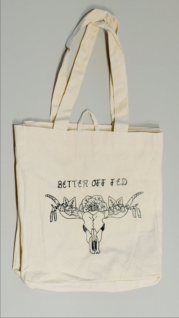 Better Off Fed Reusable Shopping Bag
